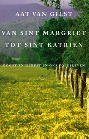 Omslag van Van Sint Margriet tot Sint Katrien
