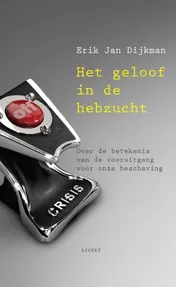 Omslag van Het geloof in de hebzucht