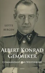 Omslag van Albert Konrad Gemmeker Commandant van Westerbork