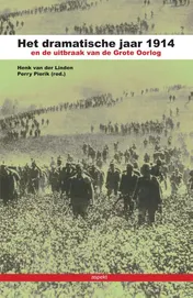 Omslag van Het dramatische jaar 1914 en de uitbraak van de Grote Oorlog