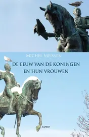 Omslag van De eeuw van de koningen en hun vrouwen