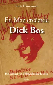 Omslag van En MAZ creeerde Dick Bos