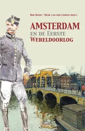 Omslag van Amsterdam en de Eerste Wereldoorlog