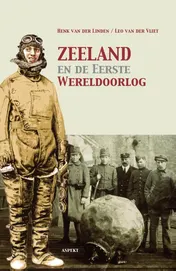 Omslag van Zeeland en de Eerste Wereldoorlog
