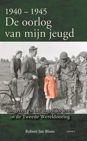 Omslag van 1940-1945 de oorlog van mijn jeugd