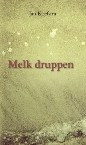 Omslag van Melk druppen
