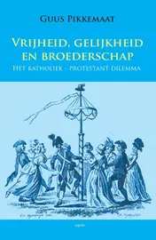Omslag van Vrijheid, gelijkheid en broederschap