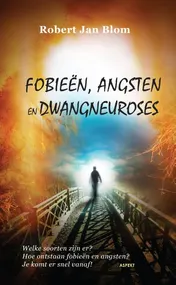 Omslag van Fobieën, angsten en dwangneuroses