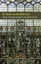 Omslag van 400 jaar Groninger theologie in het publieke domein