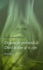 Omslag van De man die probeerde de Dood te slim af te zijn