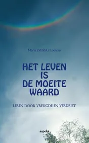 Omslag van Het leven is de moeite waard