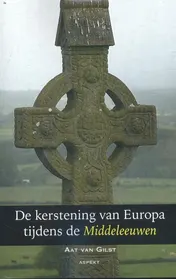 Omslag van De kerstening van Europa tijdens de Middeleeuwen