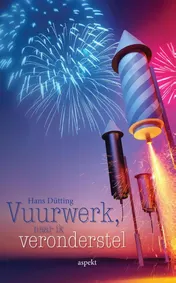 Omslag van Vuurwerk, naar ik veronderstel