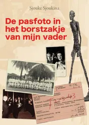 Omslag van De pasfoto in het borstzakje van mijn vader