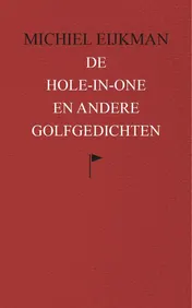 Omslag van De hole-in-one en andere golfgedichten