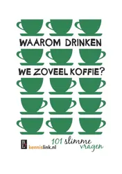 Omslag van Waarom drinken we zoveel koffie?