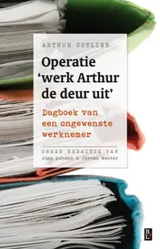 Omslag van Operatie 'werk Arthur de deur uit'