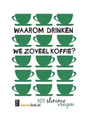 Omslag van Waarom drinken we zoveel koffie?