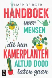 Omslag van Handboek voor mensen die hun kamerplanten altijd dood laten gaan
