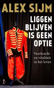 Omslag van Liggen blijven is geen optie