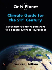 Omslag van Only Planet, Climate guide for the 21st Century