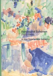 Omslag van Ferdinand Schirren (1872-1944) in zijn ingebeelde tuinen