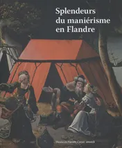 Omslag van Splendeurs du manierisme en Flandre