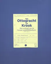 Omslag van Van Ottogracht tot Krook. 1804 - 2017