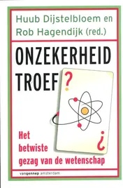 Omslag van onzekerheid troef