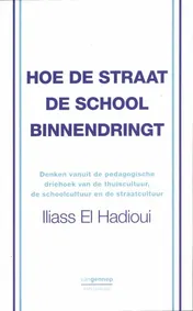 Omslag van Hoe de straat de school binnendringt