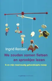 Omslag van We zouden samen fietsen en sprookjes lezen