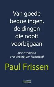 Omslag van Van goede bedoelingen, de dingen die nooit voorbij gaan