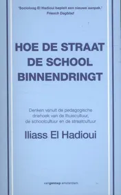 Omslag van Hoe de straat de school binnendringt
