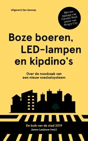 Omslag van Boze boeren, LED-lampen en kipdino's