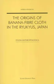 Omslag van The Origins of Banana-fibre Cloth in the Ryukyus, Japan