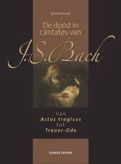 Omslag van De dood in cantates van J.S. Bach