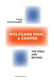Omslag van Wolfgang Rihm, a Chiffre