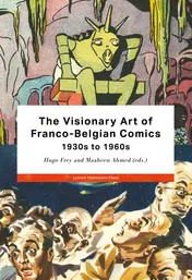 Omslag van The Visionary Art of Franco-Belgian Comics, 1930s to 1960s