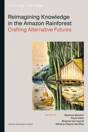 Omslag van Reimagining Knowledge in the Amazon Rainforest