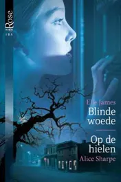 Omslag van Blinde woede ; Op de hielen