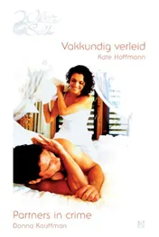 Omslag van Vakkundig verleid ; Partners in crime