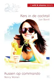 Omslag van Kers in de cocktail ; Kussen op commando
