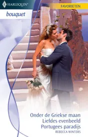 Omslag van Onder de Griekse maan ; Liefdes evenbeeld ; Portugees paradijs