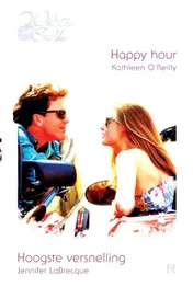 Omslag van Happy hour ; Hoogste versnelling