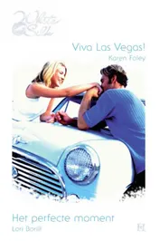 Omslag van Viva Las Vegas! ; Het perfecte moment