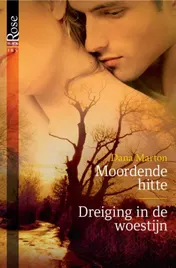Omslag van Moordende hitte ; Dreiging in de woestijn