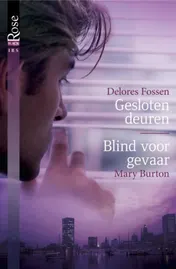 Omslag van Gesloten deuren ; Blind voor gevaar