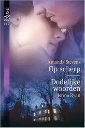 Omslag van Op scherp ; Dodelijke woorden