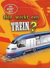 Omslag van Hoe werkt een trein?