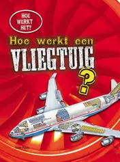 Omslag van Hoe werkt een vliegtuig?